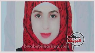 بوابة الجريمة تسجل صرخة أهل اسماء المتغيبه عن منزلها فى القليوبية